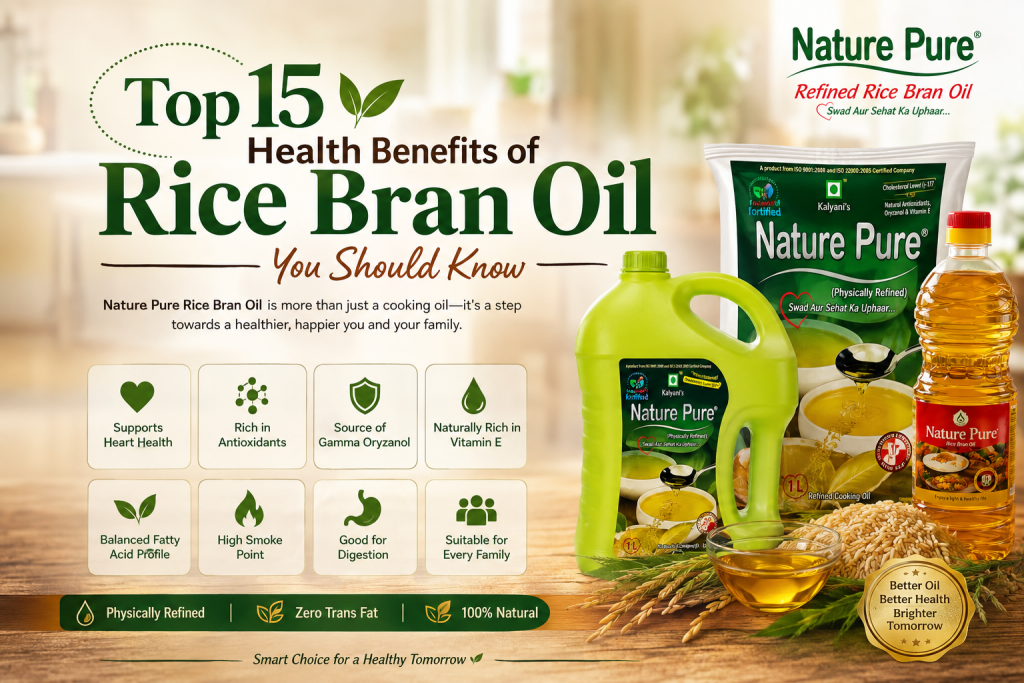 Top 15 Health Benefits of Rice Bran Oil You Should Know
